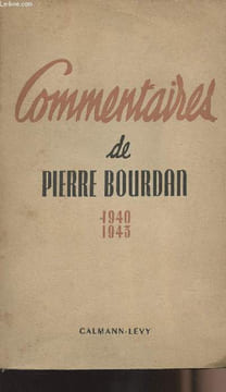 Commentaires de Pierre Bourdan 1940-1943. Bourdan Pierre