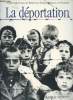 La déportation - Fédération nationale des déportés et internés résistants et patriotes. Collectif