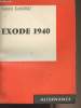 "Exode 1940 - Précédé de La chanson du souvenir par Louis Danjou - collection ""Alternance""". Danjou Gabriel