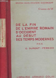 De la fin de l'empire romain d'occident au début des temps modernes - Nouveau cours d'histoire Ch. Guignebert - Classe de 5e