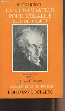 "La conspiration pour l'égalité dite de Babeuf - Tome second - collection ""Les classiques du peuple""". Buonarroti
