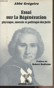 "Essai sur la Régénération physique, morale et politique des juifs - Collection ""Judaïsme/Israël"""