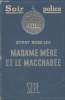 "Madame mère et le macchabée - collection ""Soir Police""". Lee Gypse Rose