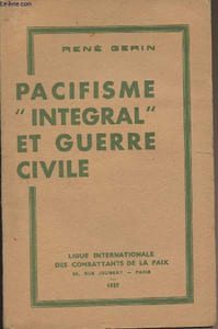 "Pacifisme ""intégral"" et guerre civil"