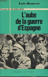 "L'aube de la guerre d'Espagne - ""Ce jour-là"" : 18 juillet 1936"