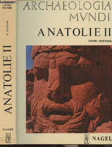 "Anatolie II - collection ""Archeologia mundi"""