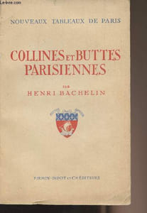 "Collines et buttes parisiennes - ""Nouveaux tableaux de Paris"""