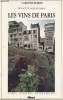 "Les vins de Paris - collection ""Vins, vignes, vignerons""". Boiron Christine