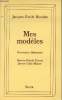 Mes modèles - Souvenirs littéraires - Barrès-Hardy-Proust-James-Gide-Moore. Blanche Jacques-Emile