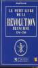 Le petit livre de la révolution française 1789-1799. Vincent Jean