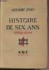 Histoire de six ans 1938-1944. Zéaès Alexandre