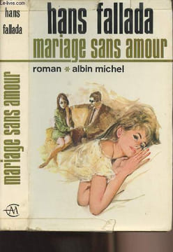 Mariage sans amour. Fallada Hans