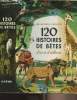 "120 hisoires de bêtes d'ici et d'ailleurs - De Buffon à Kipling - choisies et présentées par René Poirier - collection ""Trésor des jeunes""". ...