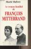 Le roman familiale de François Mitterrand. Balvet Marie