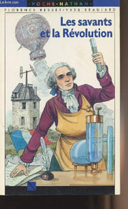 "Les savants et la révolution - collection ""monde en poche"" n°770"