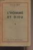 L'homme et dieu. Dr Millet A.-C.
