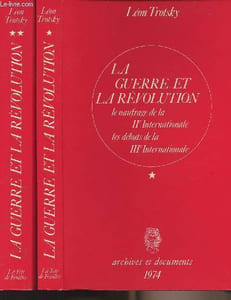 "La guerre et la révolution - Le naufrage de la IIe Internationale, les débuts de la IIIe Internationale - Tome 1 et 2 (2 volumes) - collection ""Archives et documents"""