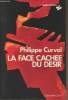 "La face cachée du désir - collection ""Dimensions""". Curval Philippe