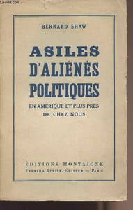 Asiles d'aliénés politiques en Amérique et plus près de chez nous