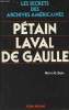 Les secrets des archives américaines - Pétain Laval De Gaulle. Gun Nerin E.