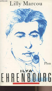 Ilya Ehrenbourg - Un homme dans sons siècle