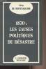 1870 : Les causes politiques du désastre. de Montesquiou Léon