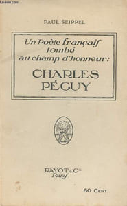 Un poète français tombé au champ d'honneur - Charles Péguy
