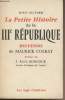 La petite histoire de la IIIe république - Souvenirs de Maurice Colrat. Guitard Louis