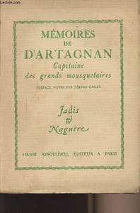 "Mémoires de d'Artagnan - Capitaine des grands mousquetaires - collection ""Jadis et Naguère"""