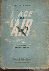 L'Age de l'air - 25 ans d'aviation commerciale dans le monde 1920-1945