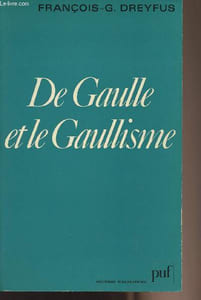 "De Gaulle et le Gaullisme - ""Politique d'aujourd'hui"""