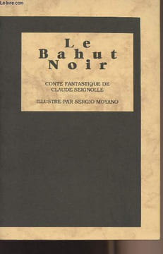"Le Bahut noir - conte fantastique - ""Bibliothèque maléfique""". Seignolle Claude