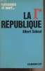 "La Ier république ""Naissance et mort""...(1792-1804)". Soboul Albert