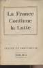 La France continue la Lutte - Textes et documents 1940-1943. Collectif
