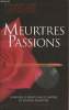 Meutres et passions - 16 nouvelles inédites par les maîtres du suspense américain. Collectif