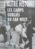 L'autre histoire - Revue d'histoire n°19 IVe année - avril 2002 - Les camps oubliés du far west. Collectif