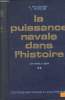 La puissance navale dans l'histoire - Tome 2 De 1815 à 1914. Reussner A. / Nicolas L.