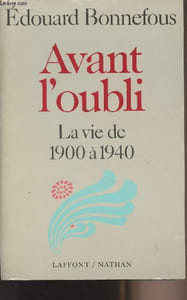 Avant l'oubli - La vie de 1900 à 1940