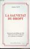 "La Sauvetat du Dropt - Réimpression de l'édition de 1880 ""Notice sur la ville et juridiction de La Sauvetat de Caumont""". Aloy Antoine