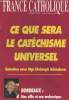 France Catholique - Hebdomadaire 12 juin 1992 n°2359 - Ce que sera le catéchisme universel - Entretien avec Mgr Christoph Schönborn - Bordeaux : Une ...