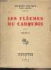 Les flèches du carquois - Volume II. Césanne Jacques