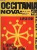 Occitania Nova n°6 Languedoc - 7 siècles de colonisation 1271-1971 - 1271-Lo destacament del Lengadoc de la lenga d'oc... Collectif