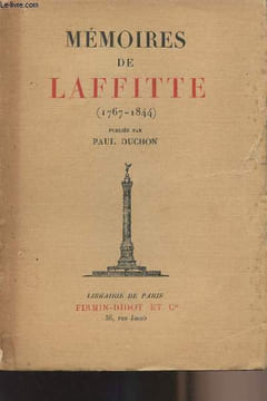 Mémoires de Laffitte (1767-1844). Duchon Paul
