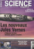 Science magazine HS n&deg;19 - Les nouveaux Jules Vernes, L'Odys&eacute;e du futur vaisseau spatial europ&eacute;en - L'histoire de la Terre d&eacute;crypt&eacute;e au fond de la mer ...