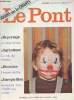 Le Pont - n°6 - Jouons avec les enfants - Reportage: le jouet en bois - Agriculture: Le rôle des oiseaux - Recettes: desserts de fête - Energie: ...