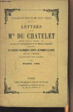 Lettres de la Mse du Chatelet - Réunies pour la première fois, revues sur les autographes et les éditions originales, augmentées de 38 lettres ...