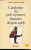 Catalogue du prêt à penser français depuis 1968. Quadruppani Serge