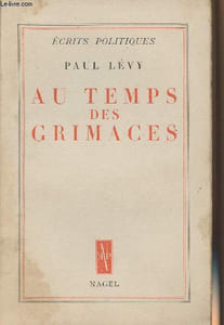 "Au temps des grimaces - ""Ecrits politiques"""