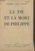 La vie et la mort de Philippe. Madame Léon Daudet