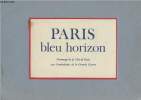 Paris bleu horizon - Hommage de la Ville de Paris aux Combattants de la Grande Guerre. Collectif